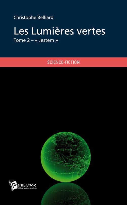 Les lumières vertes Tome 2 ; Jestem