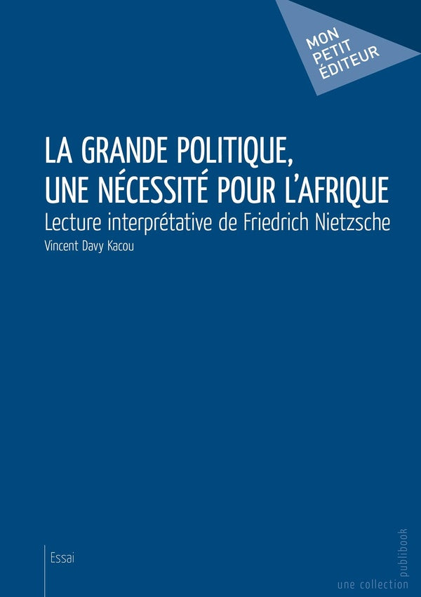 La grande politique, une nécessité pour l'Afrique : Lecture interprétative de Friedrich Nietzsche