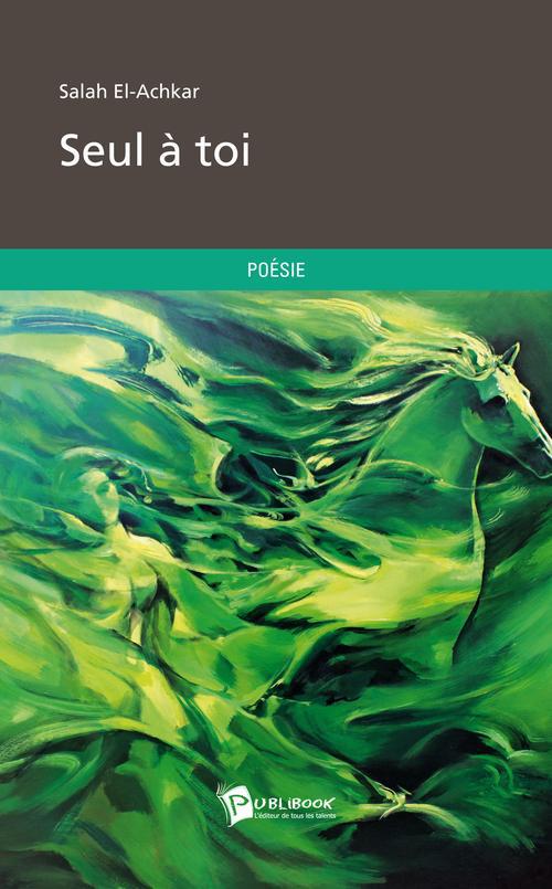 Seul à toi