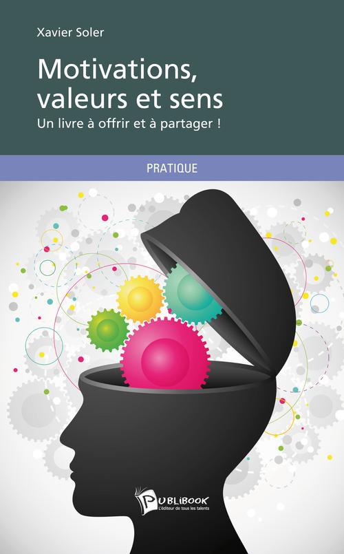 Motivations, valeurs et sens