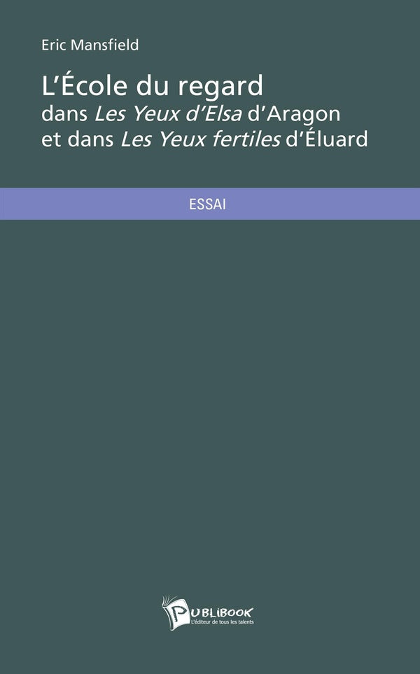 L'École du regard dans Les Yeux d'Elsa d'Aragon et dans Les Yeux fertiles d'Éluard