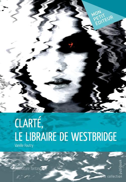 Clarté, le libraire de Westbridge