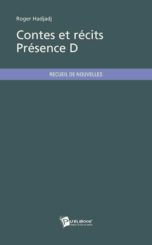 Contes et récits ; présence D