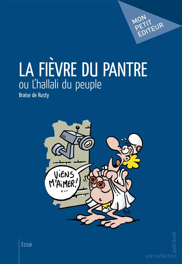 La fièvre du pantre ou l'hallali du peuple