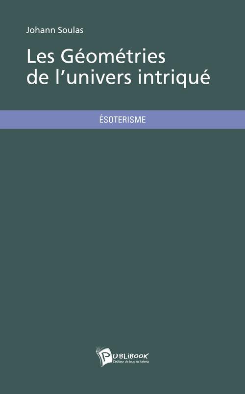 Les géométries de l'univers intriqué