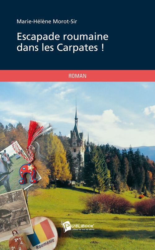 Escapade roumaine dans les Carpates !