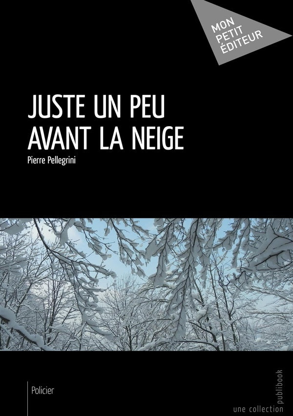 Juste un peu avant la neige