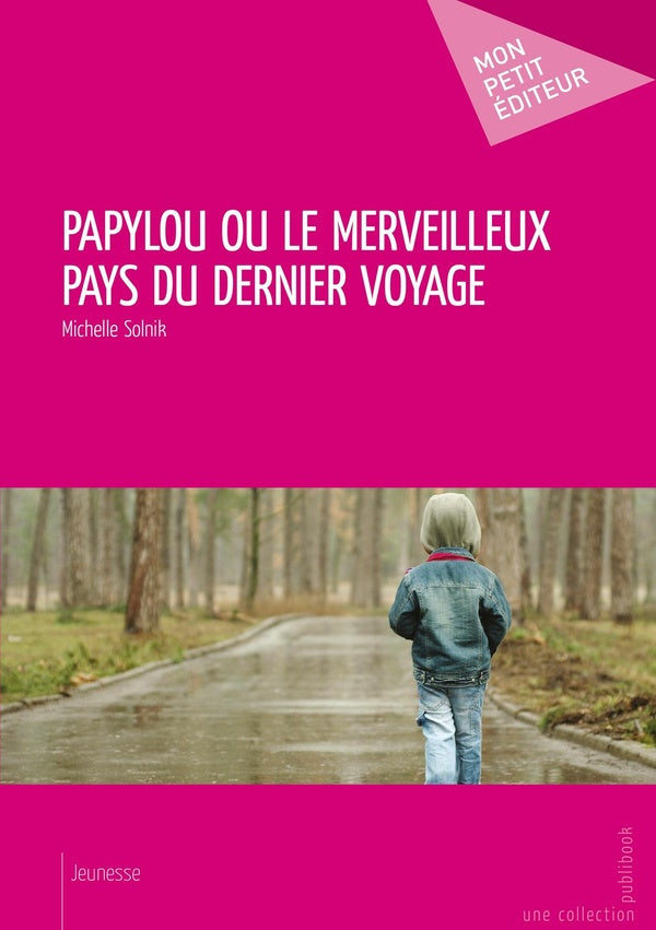 Papylou ou le merveilleux pays du dernier voyage