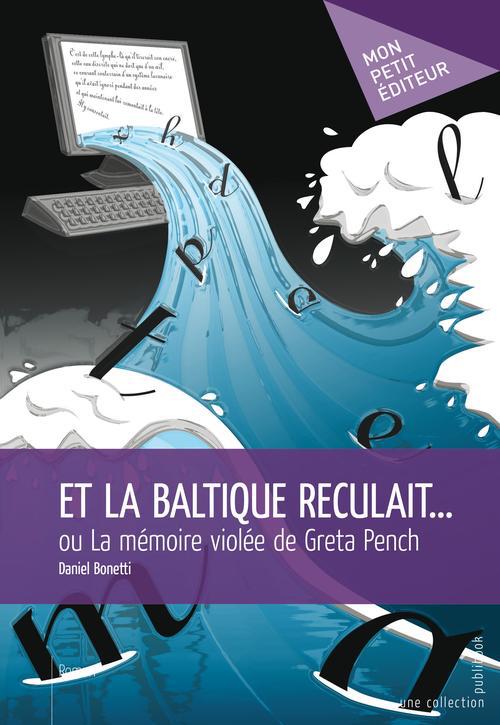 Et la Baltique reculait...