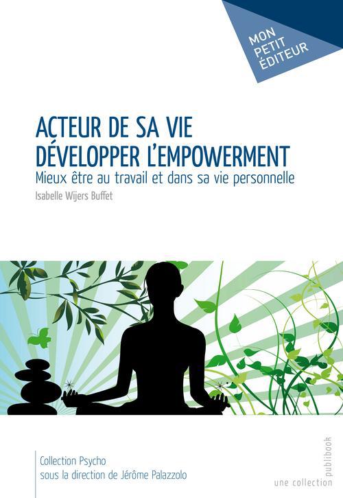 Acteur de sa vie ; développer l'empowerment