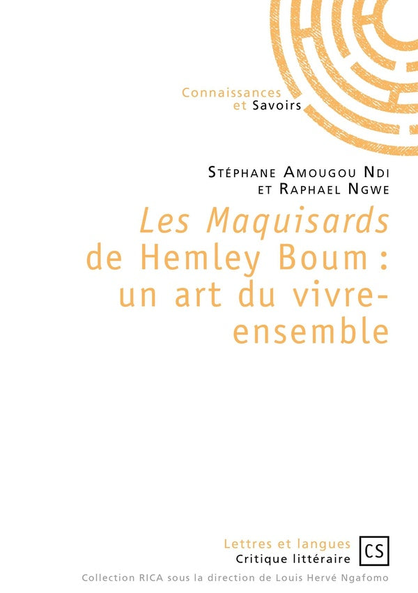 Les maquisards de Hemley Boum ; un art du vivre-ensemble