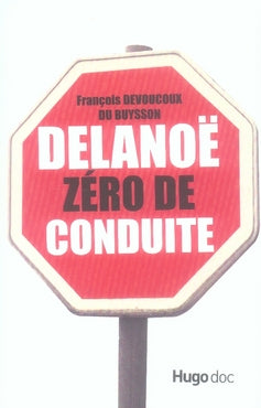 Delanoë zéro de conduite