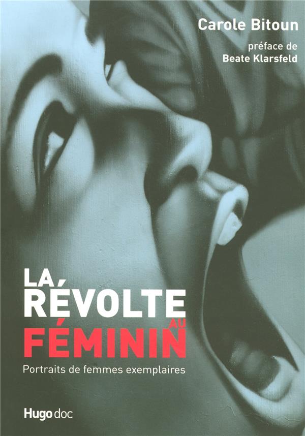 La révolte au féminin ; portraits de femmes exemplaires