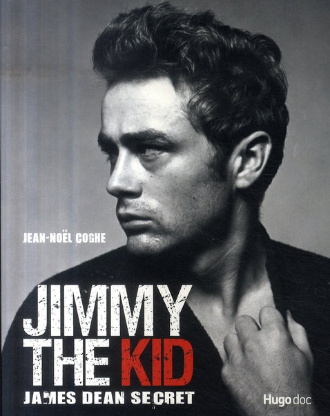 Jimmy the kid ; James Dean secret