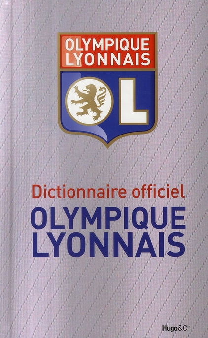 Dictionnaire officiel Olympique Lyonnais