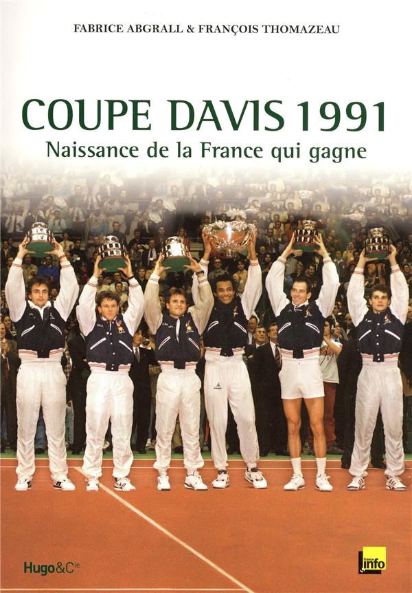 Coupe Davis 1991 ; naissance de la France qui gagne