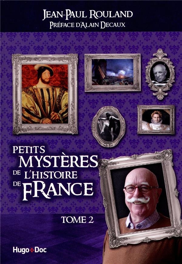 Petits mystères de l'histoire de France Tome 2