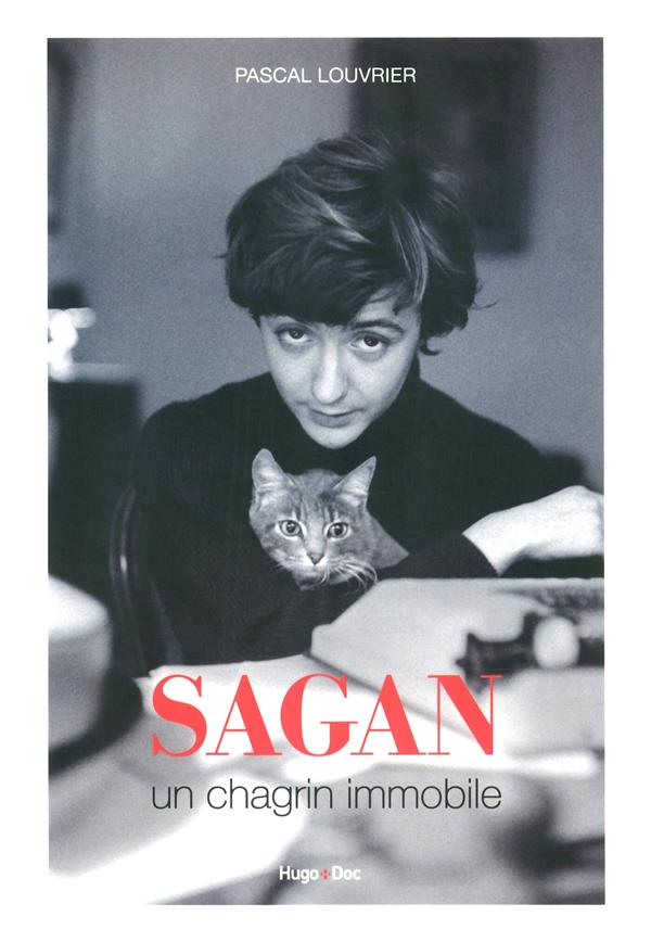 Sagan ; un chagrin immobile