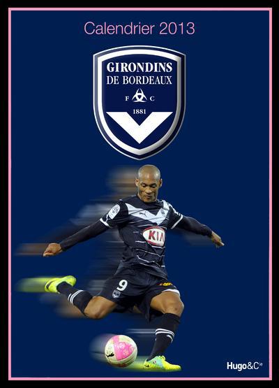 Calendrier mural Girondins de Bordeaux 2013
