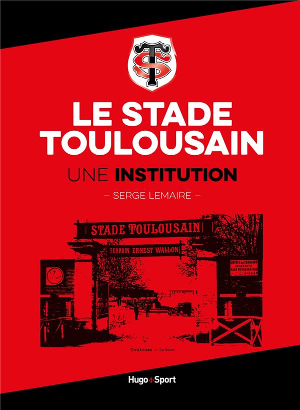 Le stade toulousain une institution