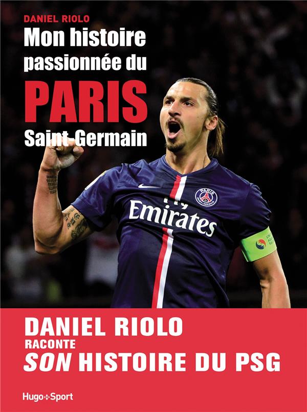 Mon histoire passionnee du P.S.G.