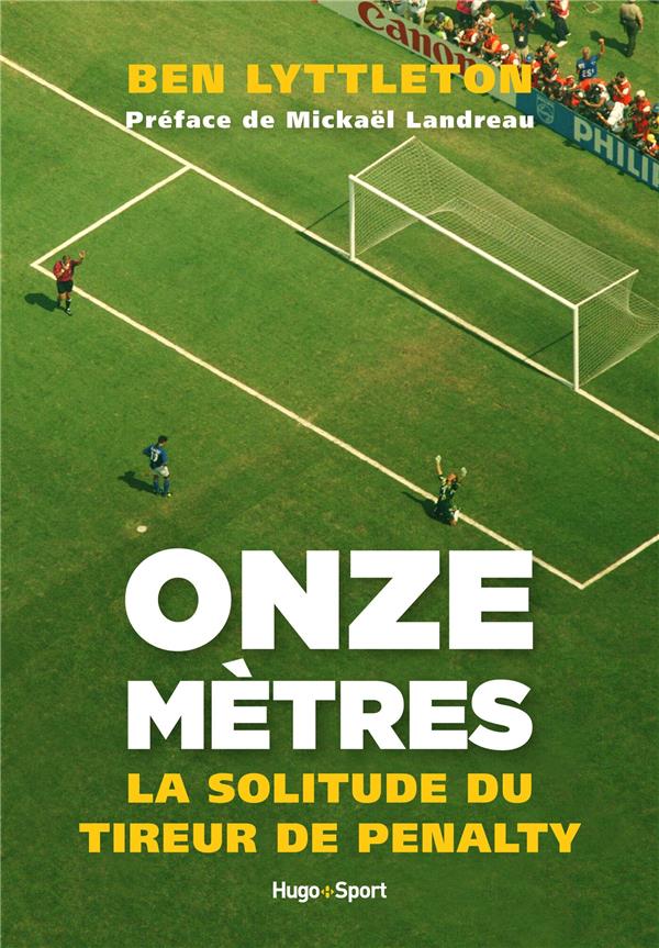 Onze mètres ; la solitude du tireur de penalty