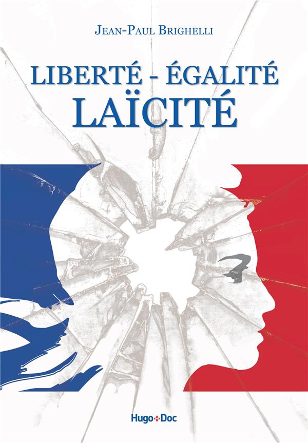 Liberté - égalité - laïcité