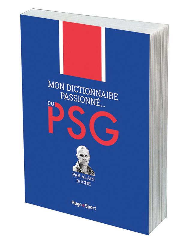 Mon dictionnaire passionne... du psg