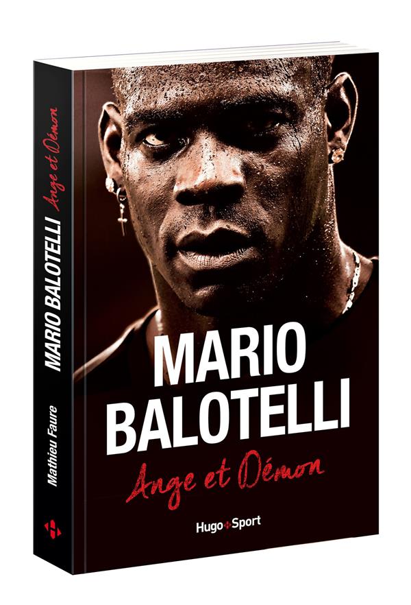 Mario Balotelli, ange ou démon
