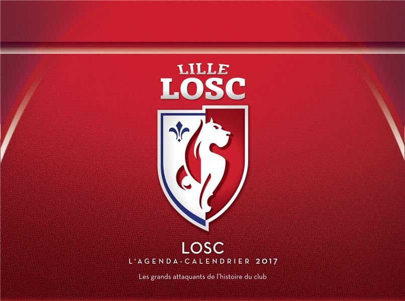 L'agenda-calendrier du losc 2017