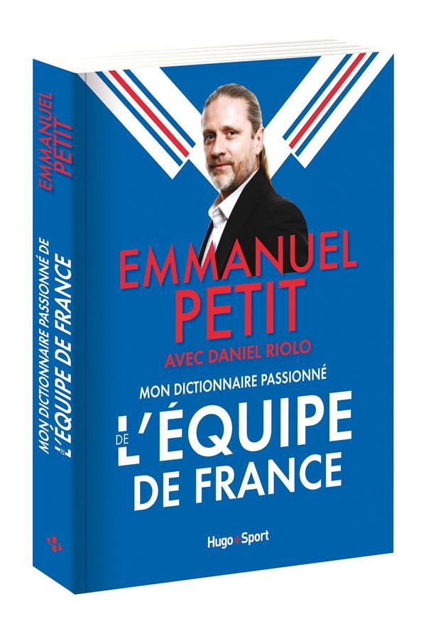 Mon dictionnaire passionne de l'equipe de france