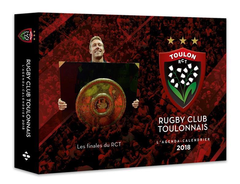 L'agenda-calendrier rugby club toulonnais 2018 (édition 2018)