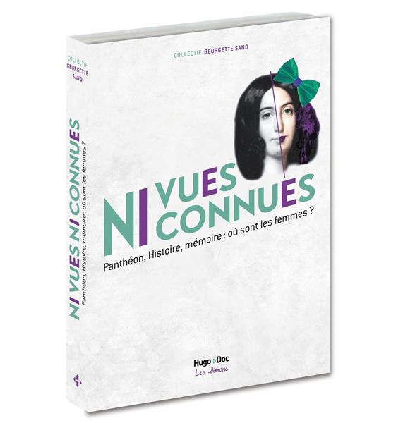 Ni vues ni connues ; Panthéon, Histoire, mémoire : où sont les femmes ?