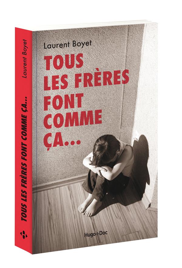 Tous les frères font comme ca...