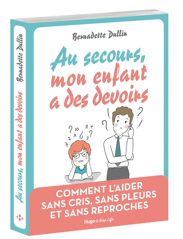 Au secours, mon enfant a des devoirs