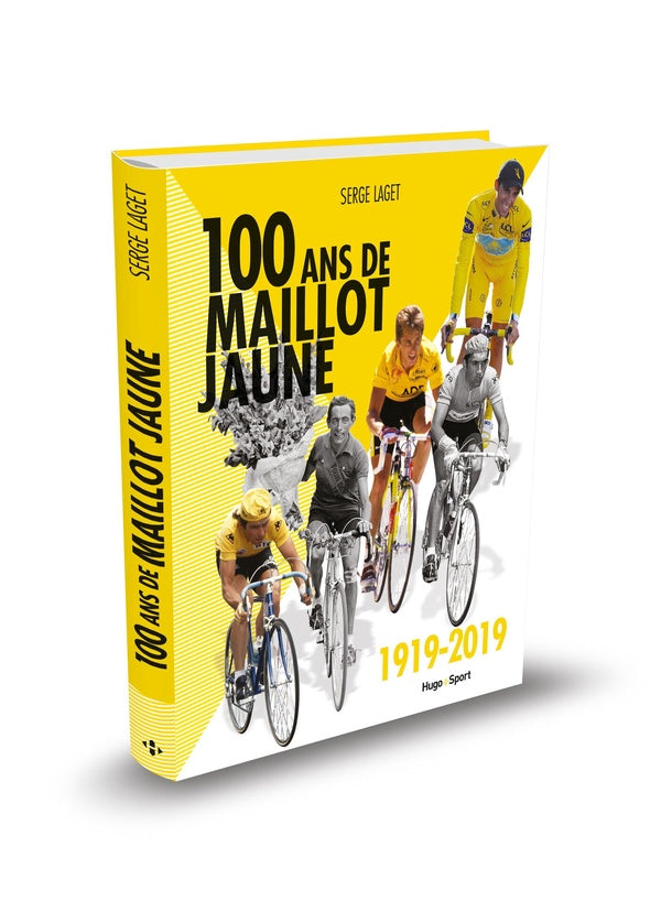 Cents ans de maillot jaune ; 1919-2019