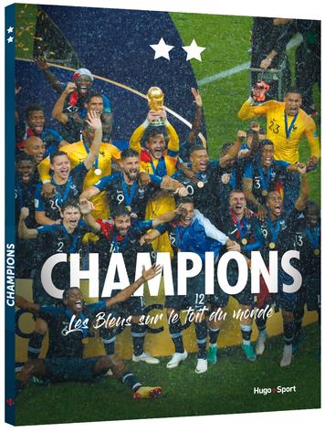 Champions, les bleus sur le toit du monde