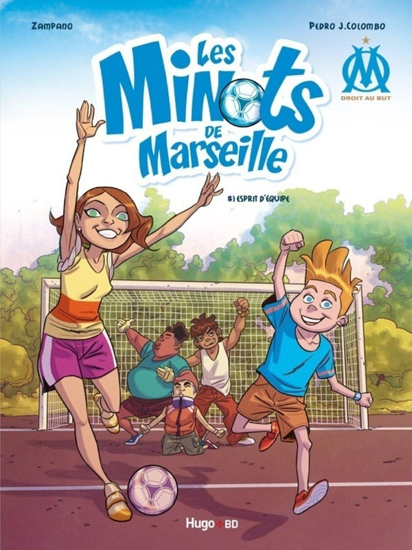 Les minots de Marseille Tome 1 ; esprit d'équipe