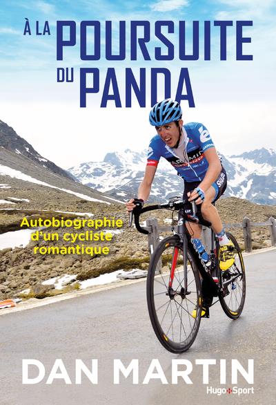 à la poursuite du panda : autobiographie d'un cycliste romantique