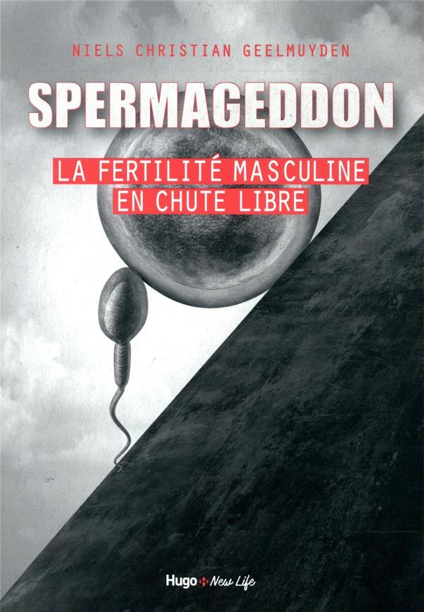 Spermageddon ; la fertilité masculine est en chute libre