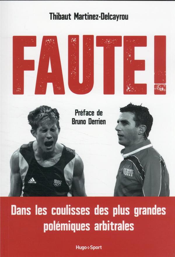 Faute ! secrets, scandales et polémiques chez les arbitres