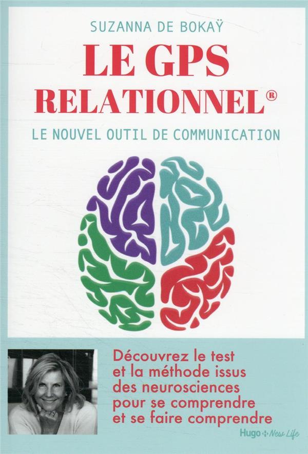 Le GPS relationnel : le nouvel outil de communication
