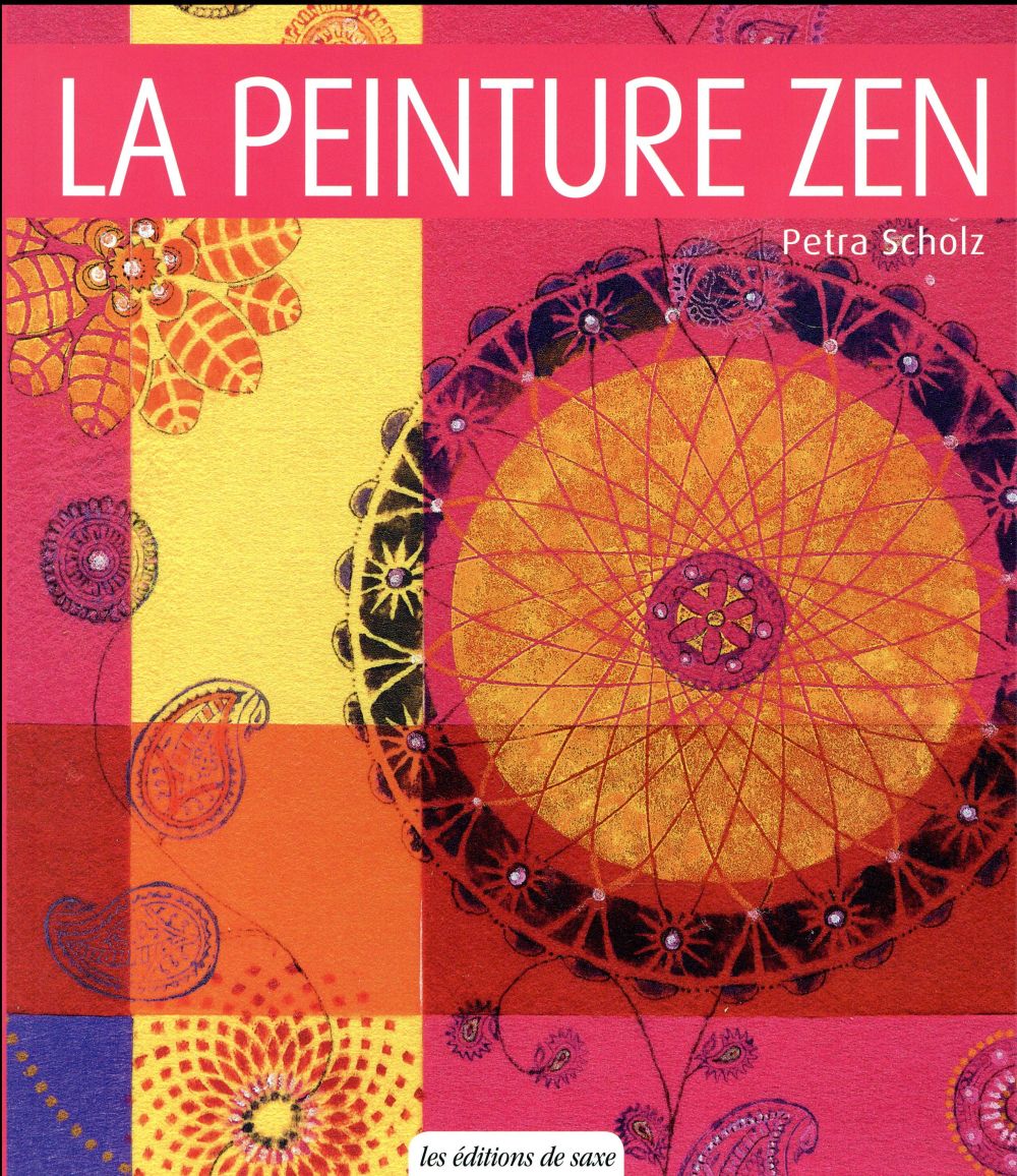 La peinture zen ; entrer dans le flux
