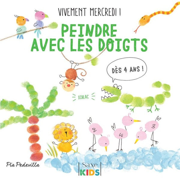 Vivement mercredi ! : peindre avec les doigts