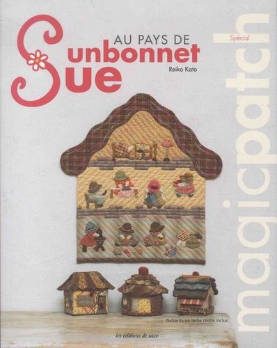 Magic patch : spécial au pays de Sunbonnet Sue