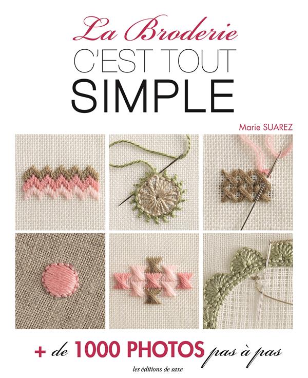 La broderie, c'est tout simple