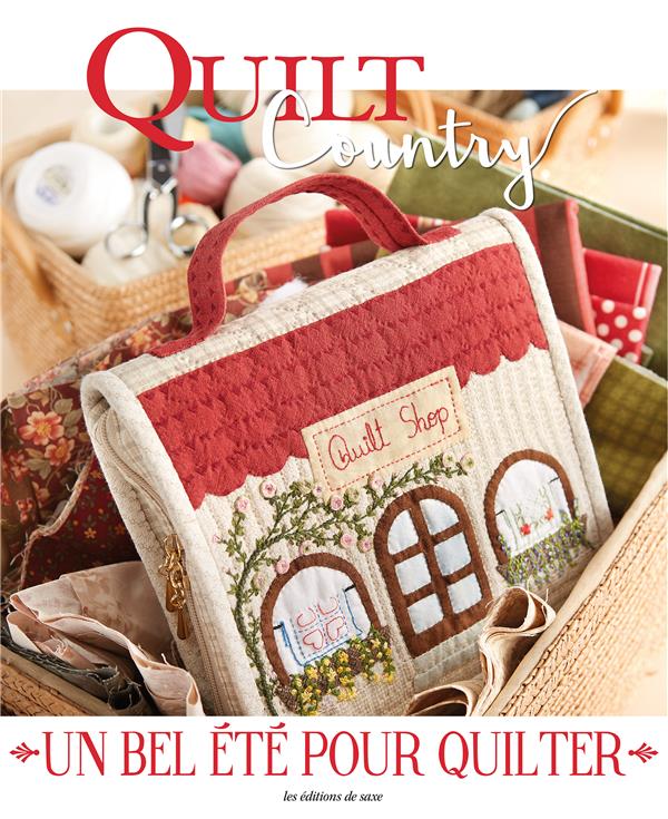 Quilt country : un bel été pour quilter