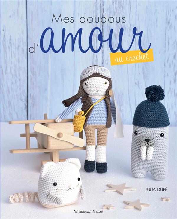 Mes doudous d'amour au crochet Tome 1