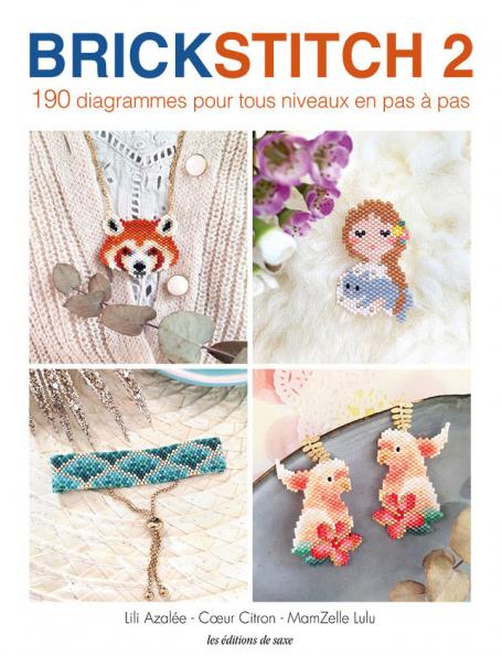 Brick stitch 2 ; 190 diagrammes pour tous niveaux en pas a pas