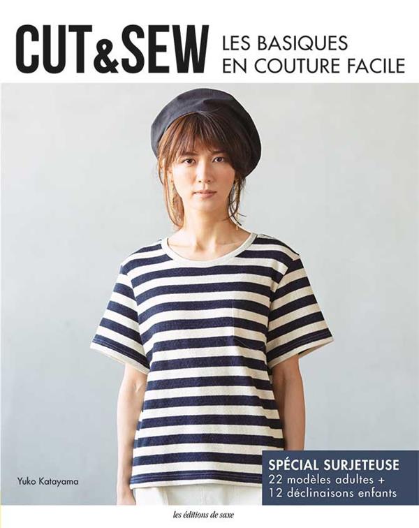 Cut & sew ; basiques en couture facile pour femme